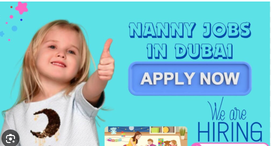 Nanny/ Babysitter/ Childcare Jobs in Dubai with Visa Sponsorship – Apply Now